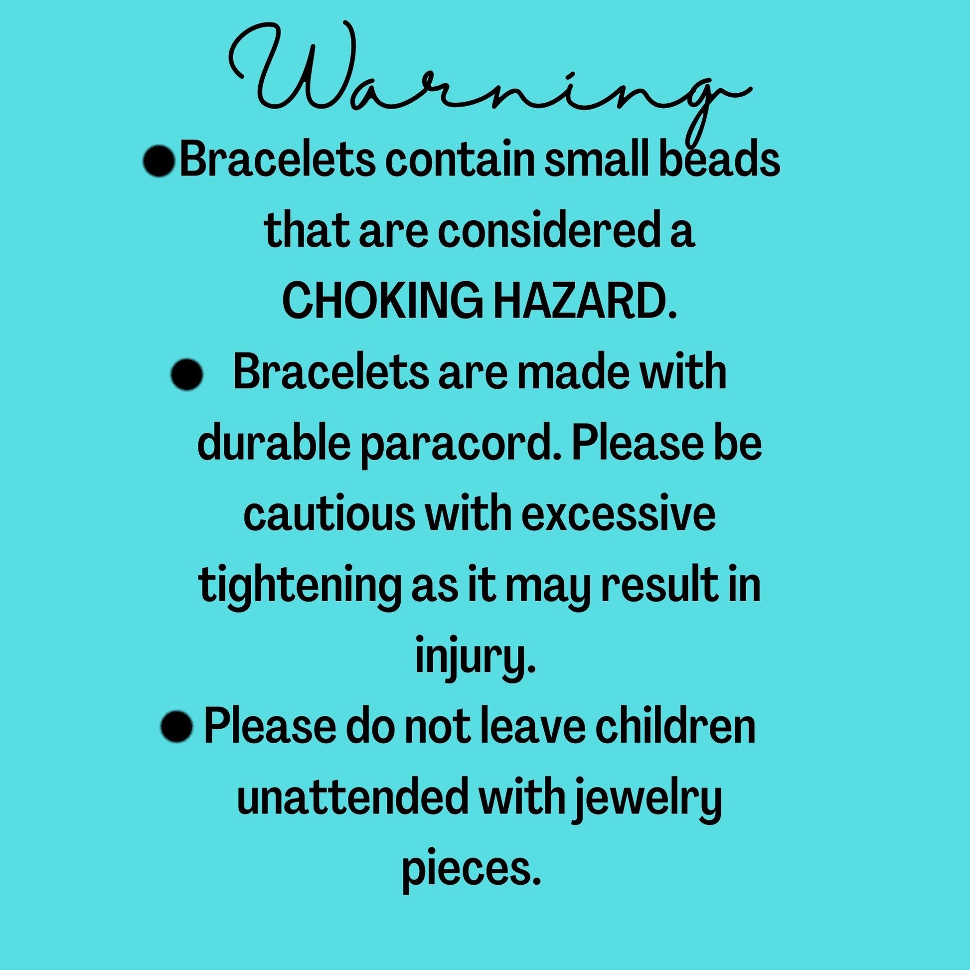 Warning label on a turquoise background with text about bracelet safety.